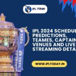 ipl 2024 schedule complete details